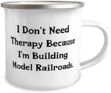 Аз не се Нуждаят от Терапия, Защото аз ще Създам Модел. Чаша за къмпинг на 12 унции, Подарък от приятели-Модели на Железниците,