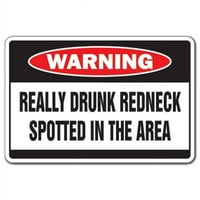 Подписване в. Наистина пиян Redneck ПРЕДУПРЕЖДЕНИЕ DECAL - питие пропилена селска южна бира